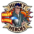 Sneak a Peek Hunky Heroes Slot Game